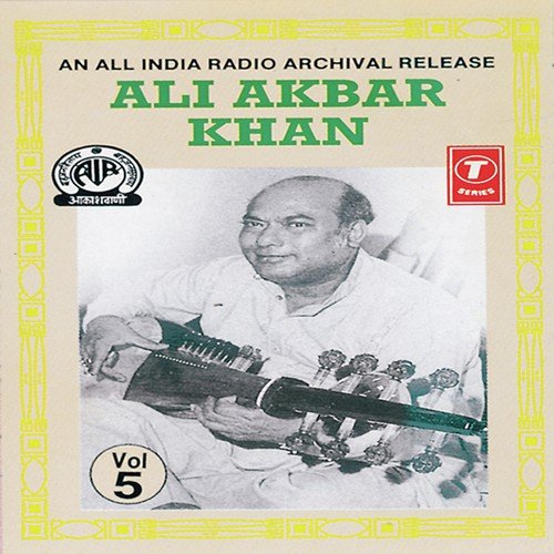 Ali Akbar Khan-Sarod (Vol. 5) Ali Akbar Khan MP3 Download